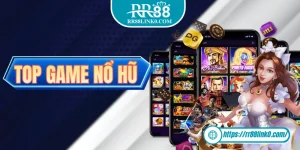 Top Game Nổ Hũ 2025 Và Những Tiêu Chí Cần Chú Ý Hàng Đầu
